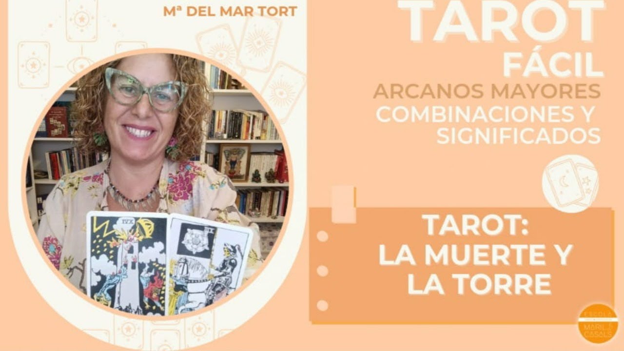 Clases de tarot. Arcanos mayores La Muerte y la Torre. Diferencias y similitudes.