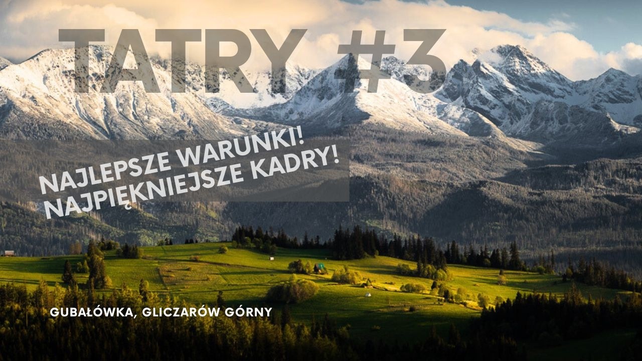 Tatry #3 - Najpiękniejsze Warunki na Wyjeździe! - Gubałówka, Panorama Tatr | Fotografia i Podróże