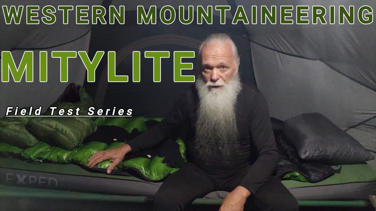 Western Mountaineering Mitylite / Field Test Series