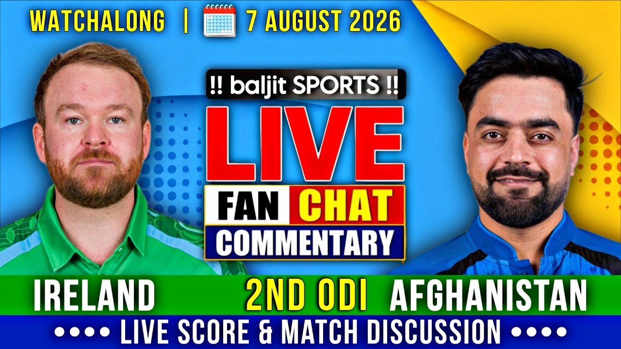 🔴 IRE vs AFG | Ireland vs Afghanistan | 2nd ODI | Live Score & Fan Commentary