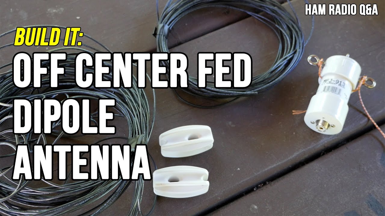 Off Center Fed Dipole (OCF) Antenna - Ham Radio Q&A