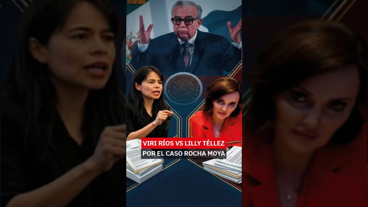 Viri R&iacute;os y Lilly T&eacute;llez cruzan declaraciones por caso Rocha Moya 🗣️🇲🇽