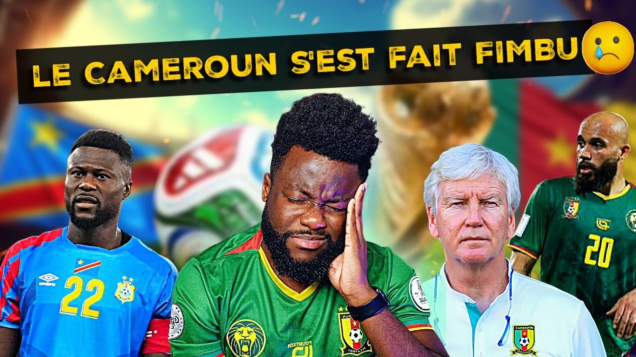 LE CAMEROUN S'EST FAIT FIMBU PAR LA RDC