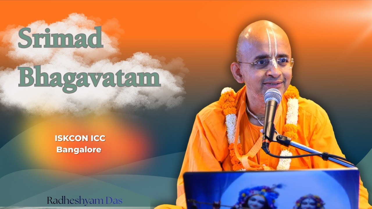 Srimad Bhagavatam SB 11.3.20 | ISKCON ICC Bangalore | Radheshyam Das