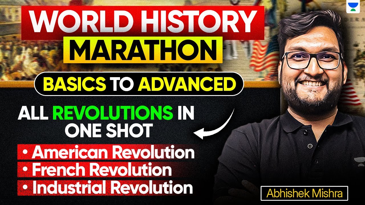 World History Marathon: American, French & Industrial Revolution | UPSC GS Mains | Abhishek Mishra
