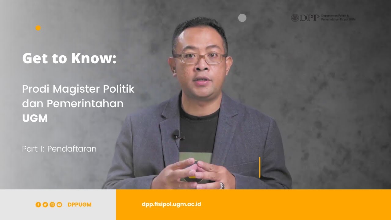 Get to Know: Prodi Magister Politik dan Pemerintahan UGM (Part 1: Pendaftaran)