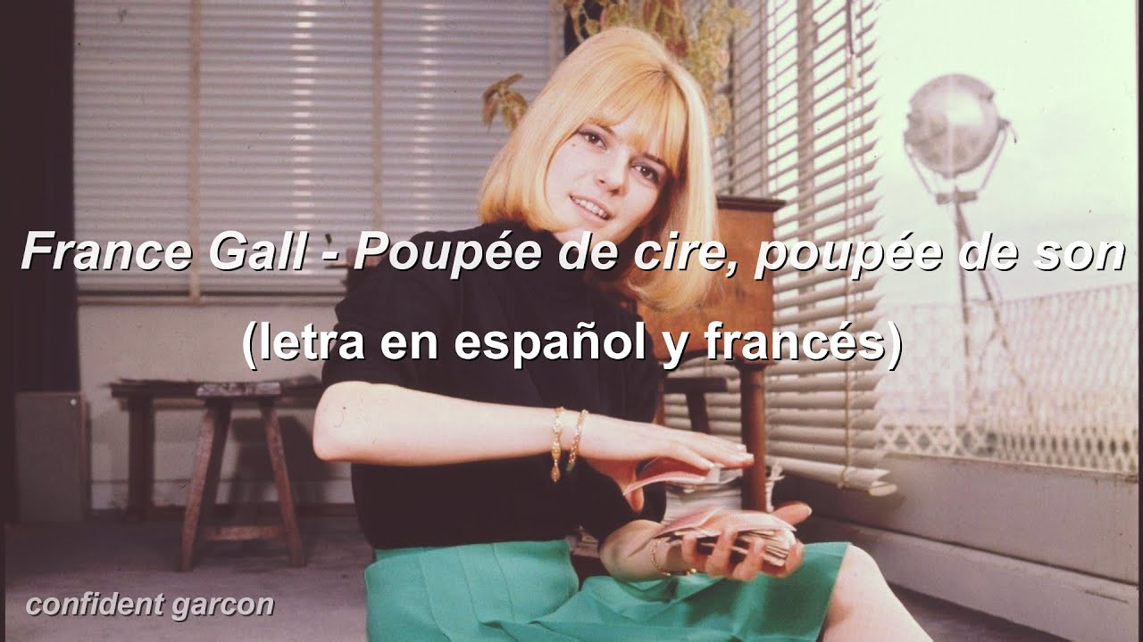 France Gall - Poupée de cire, poupée de son (letra en español y francés)