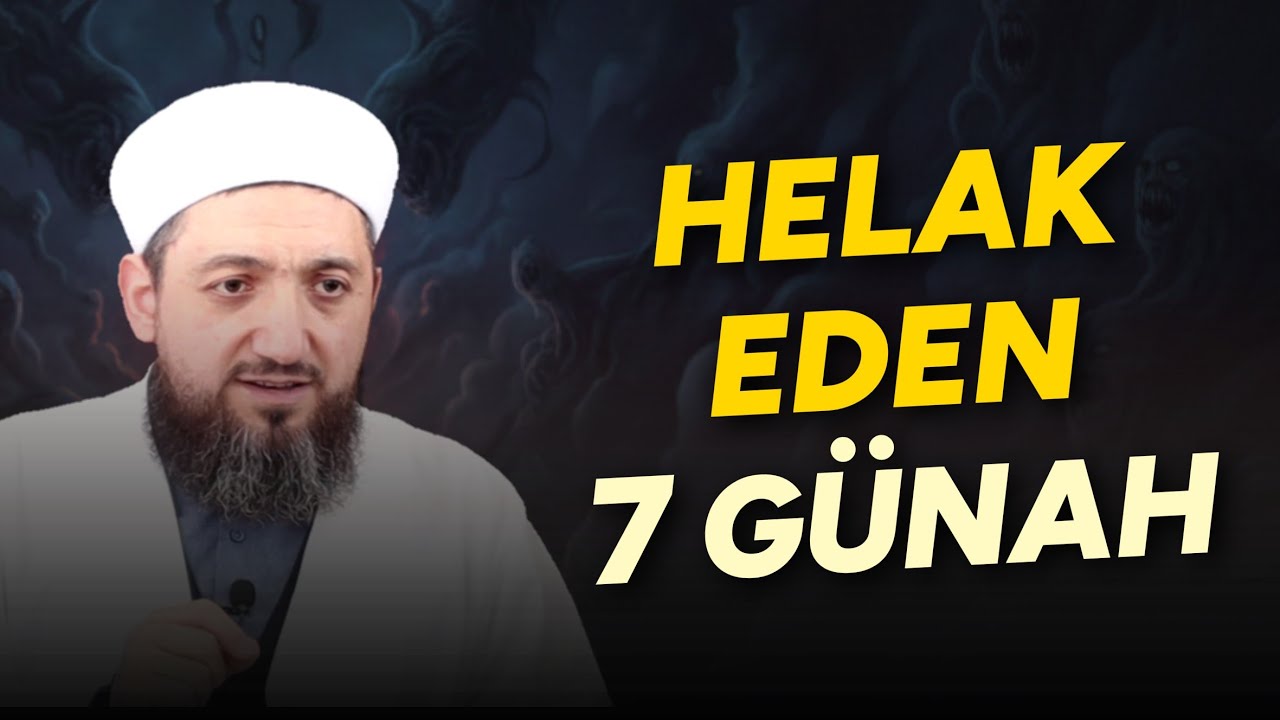 Helak Eden 7 Büyük Günah! | Büyük Günahlar!