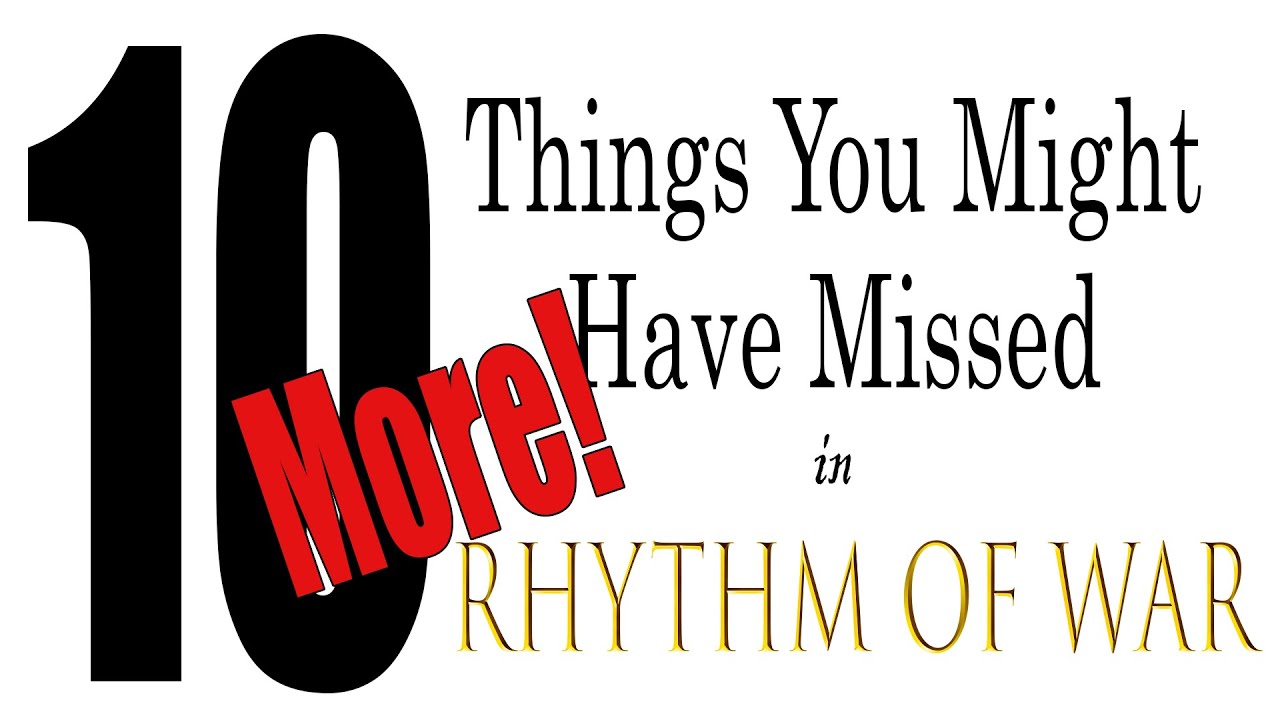 Top 10 MORE Things You Might Have Missed In Rhythm Of War (Spoilers)