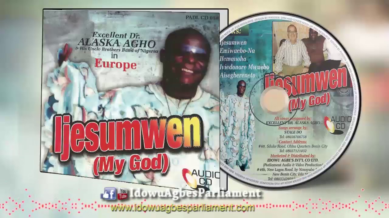 BENIN MUSIC►DR ALASKA AGHO - IJESUMWEN [Official Audio Full Album]