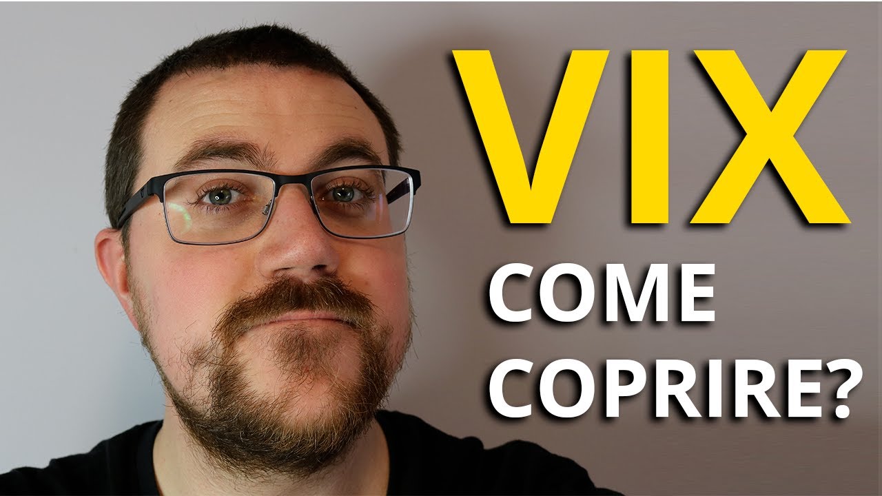 Come coprire con il VIX?