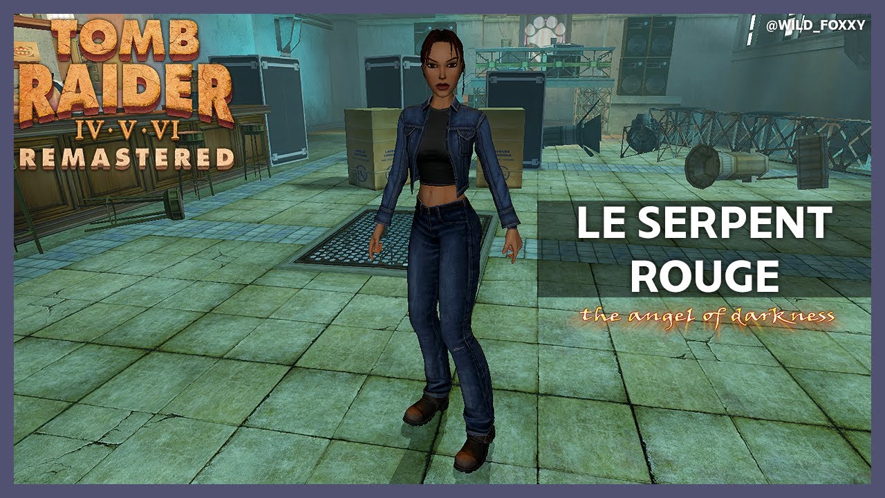 Le Serpent Rouge - Tomb Raider VI Remastered