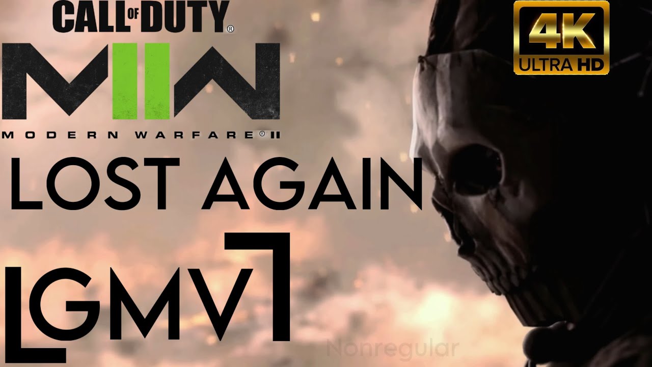 Call of Duty: Modern Warfare II 2022 [GMV] -Kings Elliot- Lost Again.