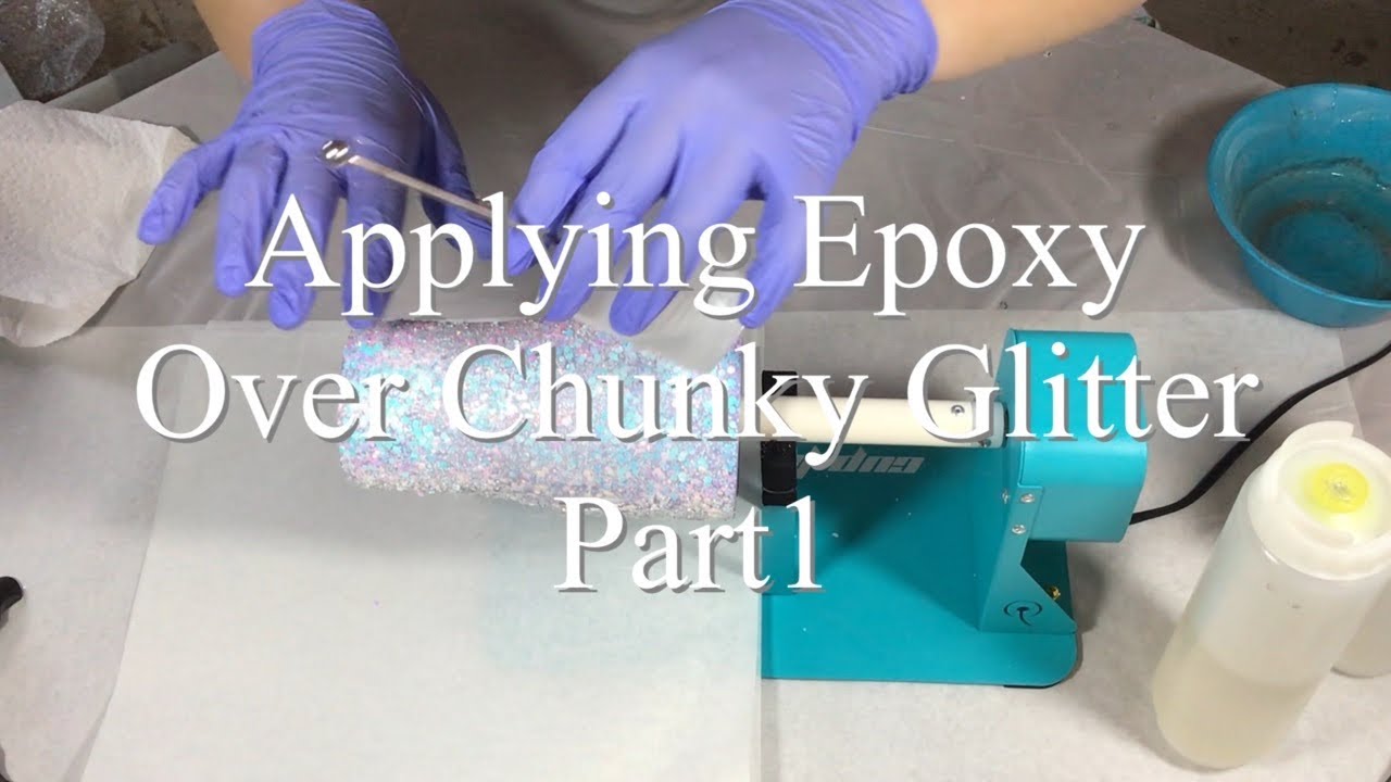 Applying Epoxy Over Chunky Glitter