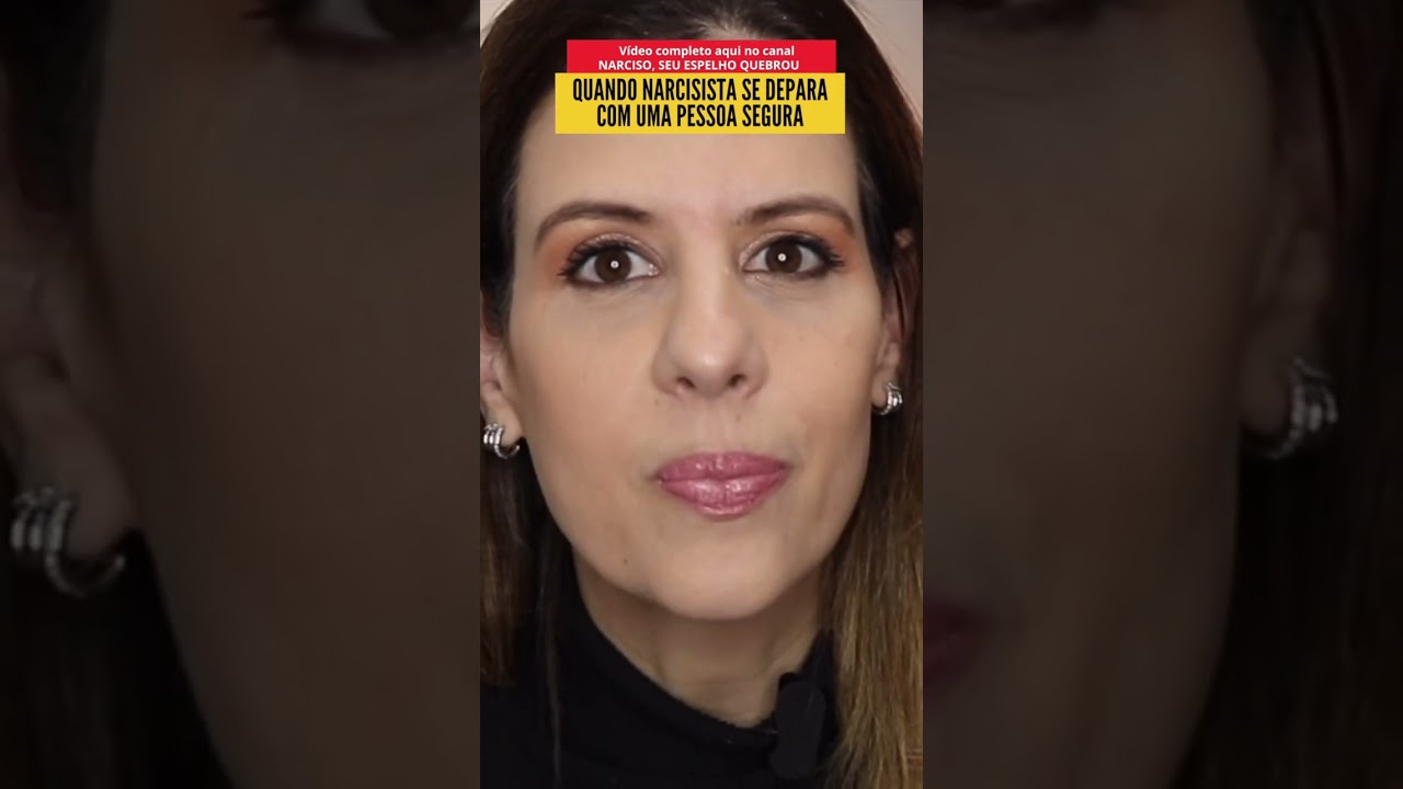 QUANDO NARCISISTA SE DEPARA COM UMA PESSOA SEGURA: Um obstáculo