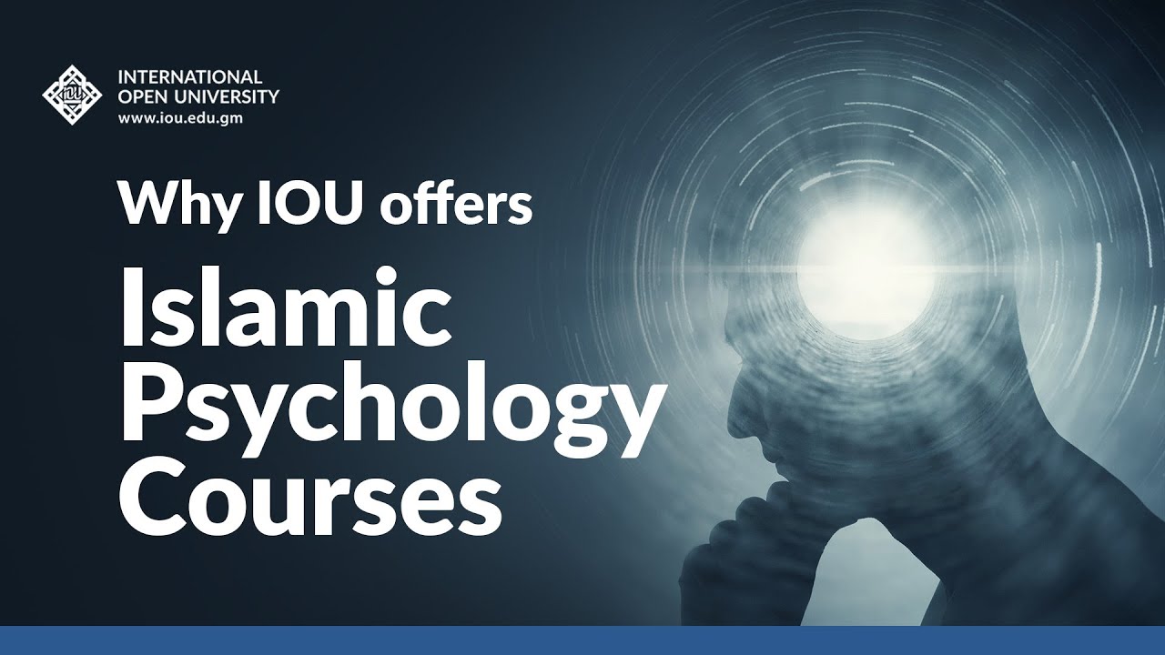 Why IOU offers Islamic Psychology?