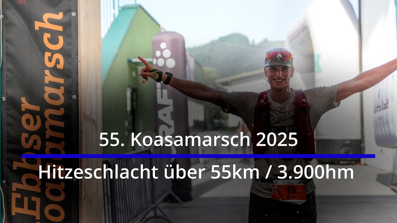 55. Koasamarsch - Hitzeschlacht über 55km +3.900hm