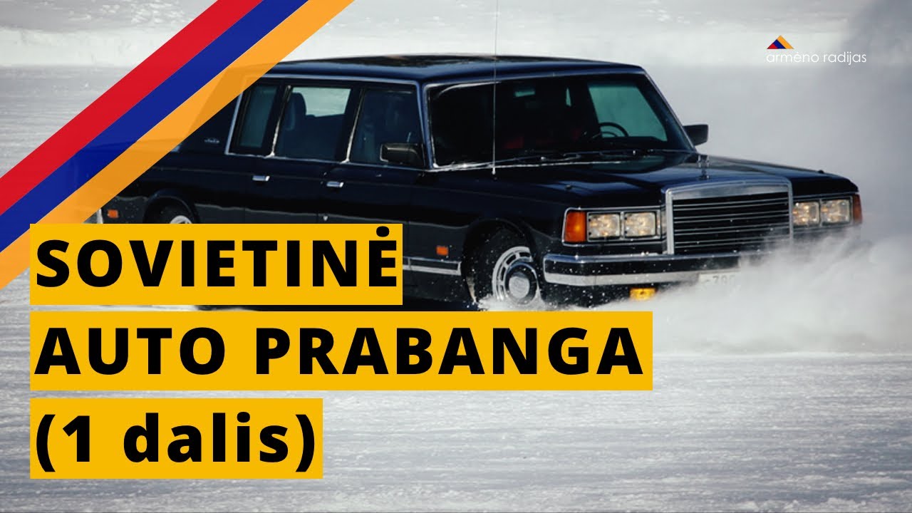 Sovietinė Auto Prabanga (1 dalis) | Ep.150 | ARMĖNO RADIJAS