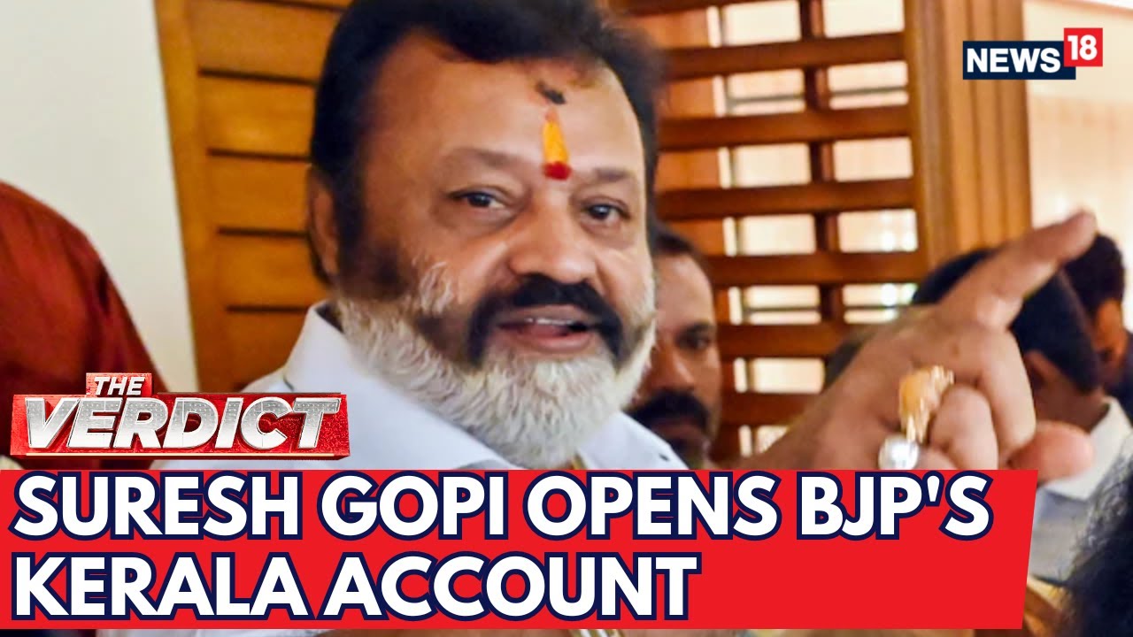 BJP Makes Inroads In Kerala As Suresh Gopi Breaks The UDF-LDF Duopoly In Thrissur | N18ER | News18