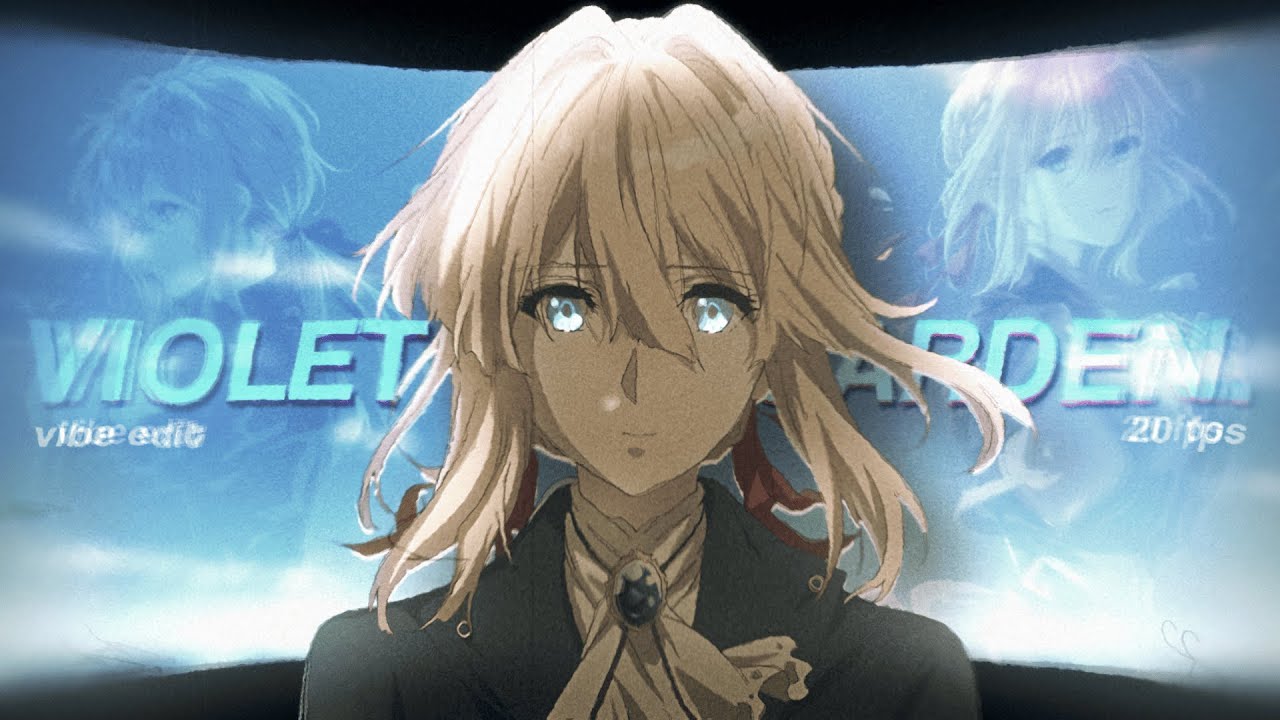 violet_evergarden.mp4 | Vibe Edit - 20fps | Around Me (Sincerely Lue Remix)