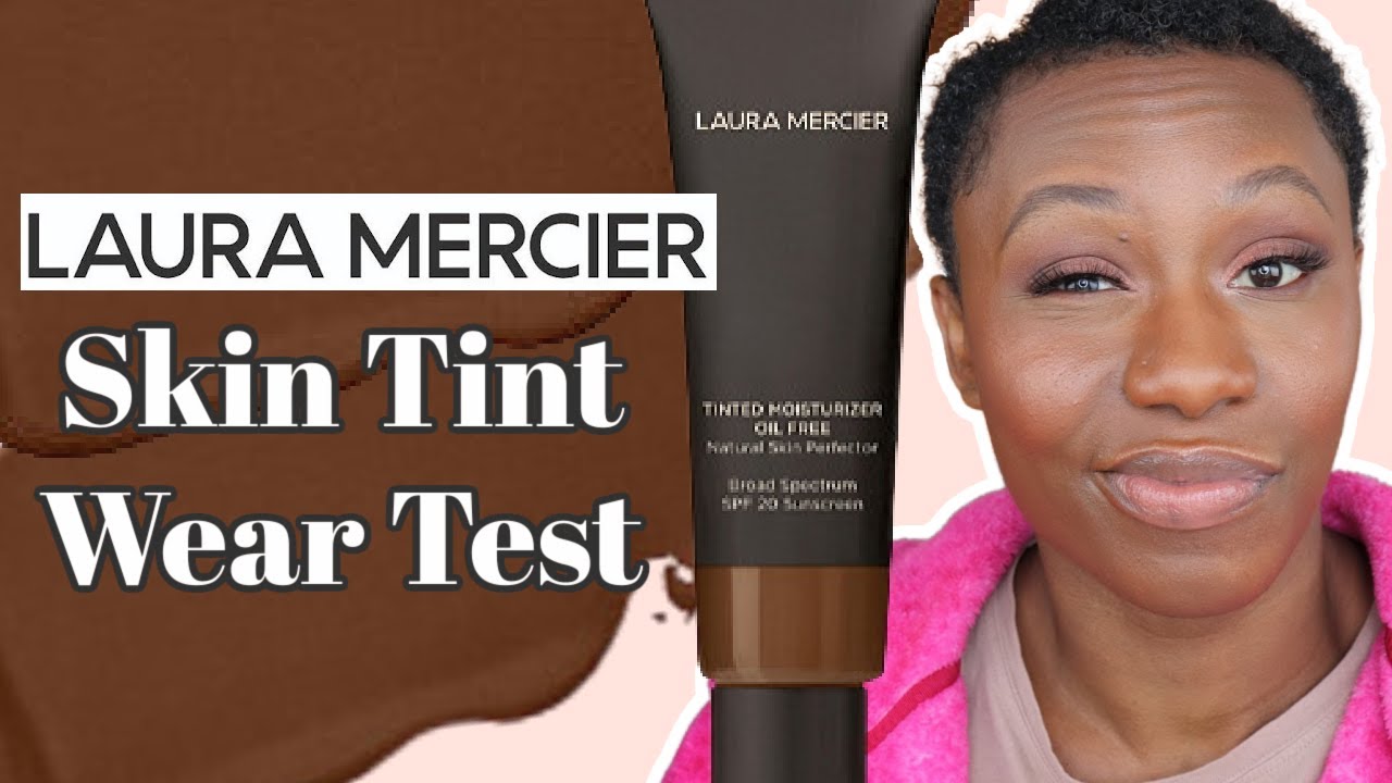 Laura Mercier Tinted Moisturizer Oil Free Natural Skin Perfector Wear Test