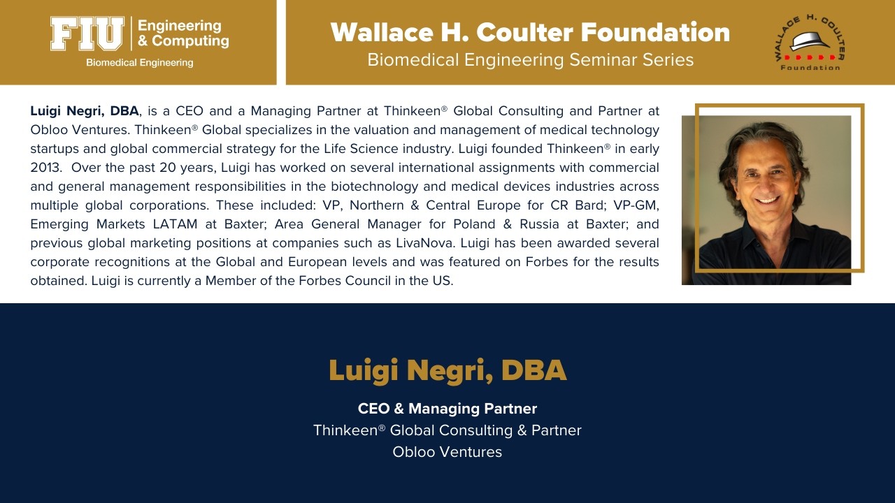 Luigi Negri, DBA @ FIU for a BME Industry Seminar.