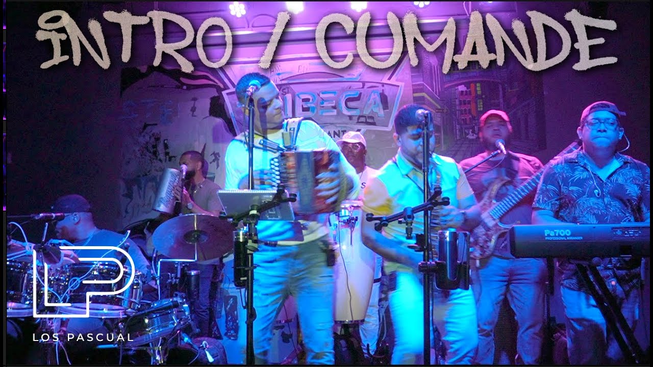 Los Pascual - Intro / Cumande en vivo desde Tribeca Miami