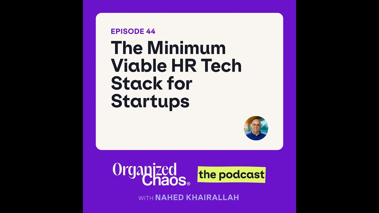 Ep. 44 - The Minimum Viable HR Tech Stack for Startups