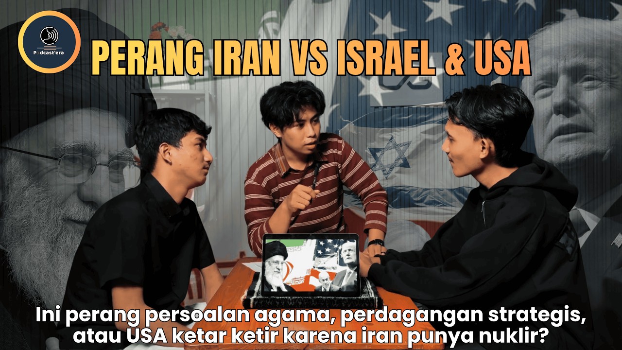 Konflik yang berkepanjangan antara Iran VS Israel & USA akankah terjadi Perang Dunia ke3 [Podcastera