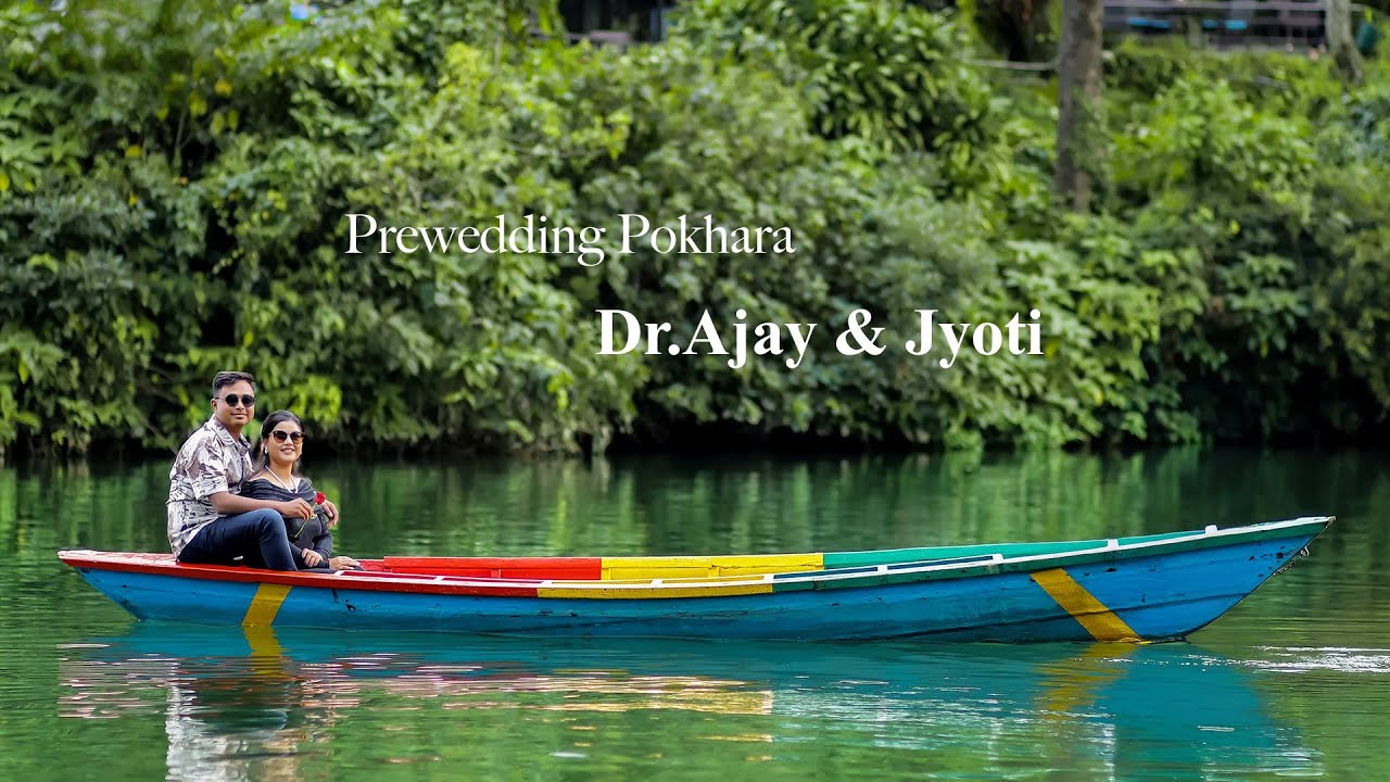 Best Pre Wedding Shoot In Pokhara || Ajay & Jyoti || Moti Creation