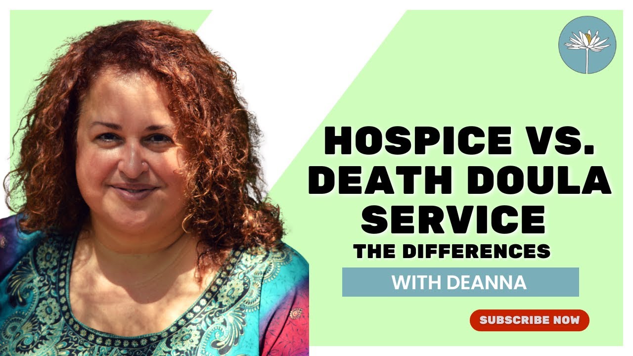 What is the Difference Between Hospice & Death Doula Services?