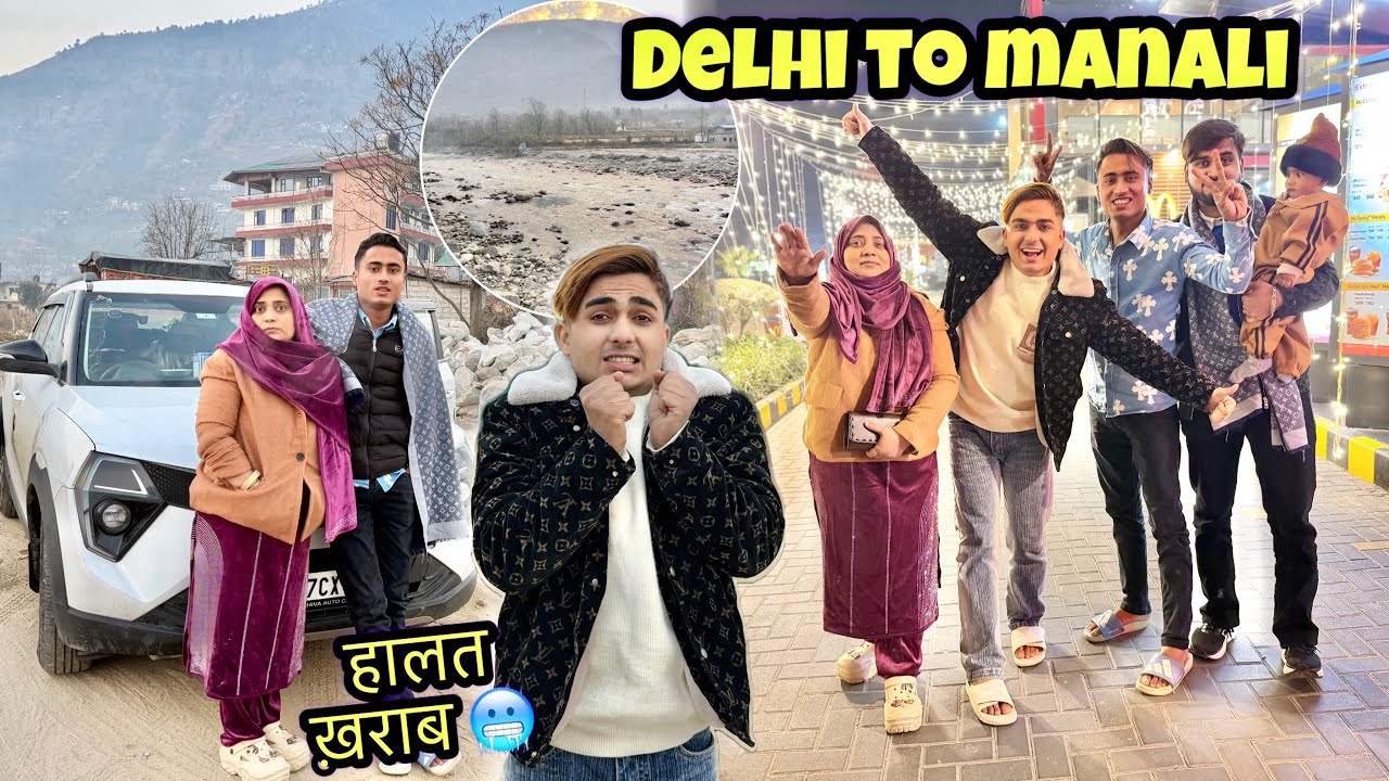 10 hours ki drive delhi to manali ❤️-3 में halat kharab 🥶with family 2026 first trip✅river view 