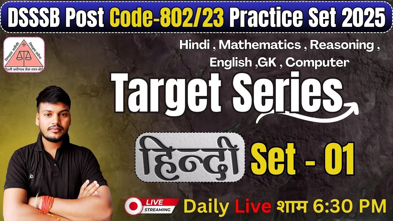 DSSSB Post Code 802/23 Hindi Practice Set 1 // Live hindi practice set dsssb exam 2025