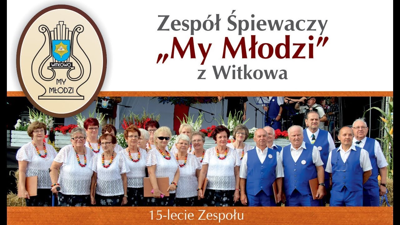 15-lecie Zespołu Śpiewaczego „My Młodzi”
