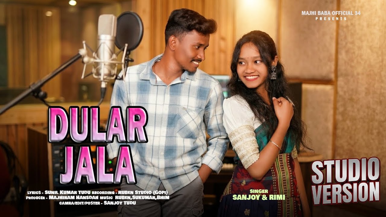 DULAR JALA // NEW SANTALI STUDIO VERSION 2026 // SANJOY TUDU & RIMI SOREN 