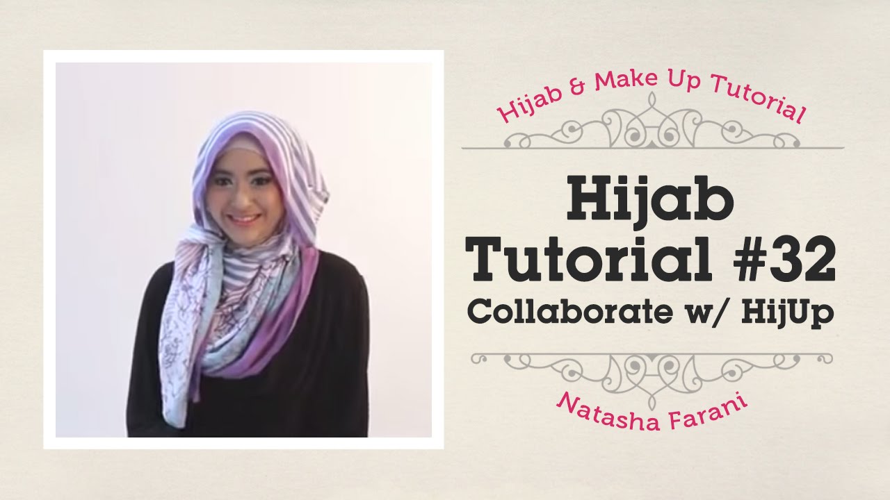 Hijab Tutorial - Natasha Farani (Collaborated with HijUp) #32