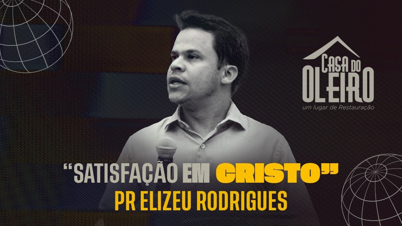 ELIZEU RODRIGUES  - SATISFAÇÃO EM CRISTO | JANEIRO PROFÉTICO 2023