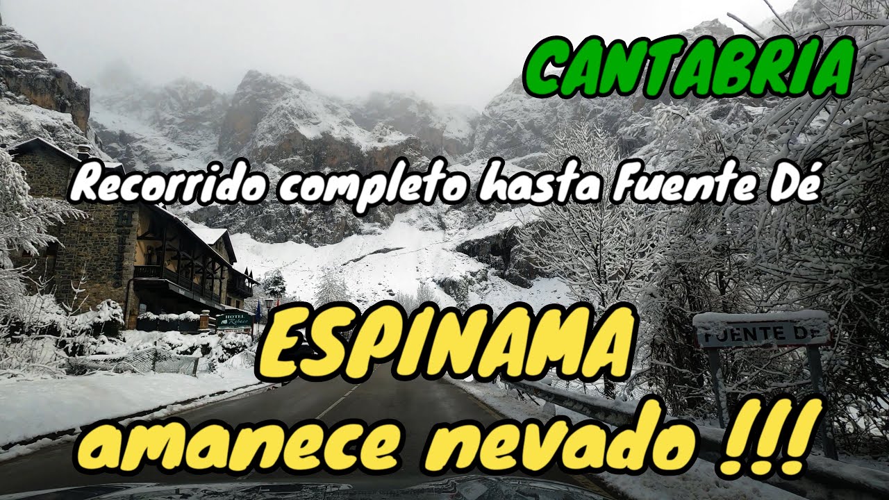 Desde ESPINAMA hasta FUENTE DÉ. Recorrido completo en el coche. CANTABRIA.