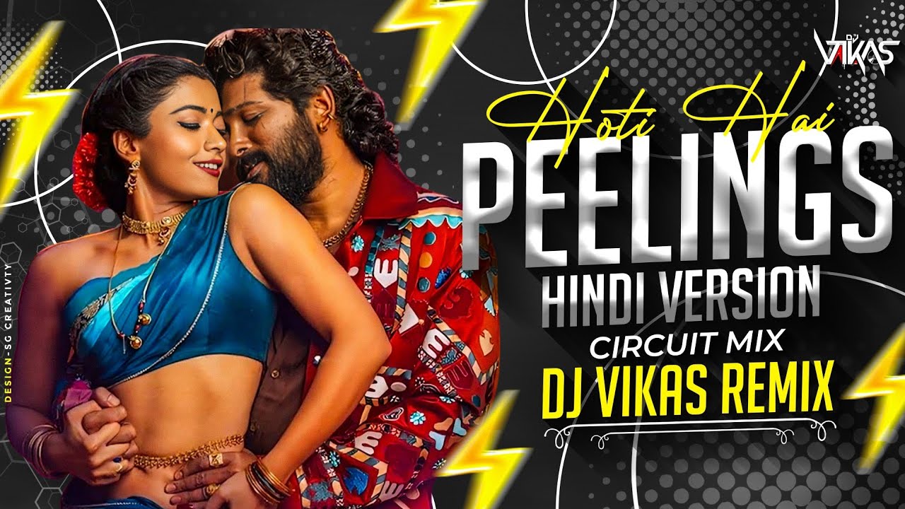 Peelings - Hindi (Circuit Mix) DJ Vikas | Pushpa2 The Rule | Allu Arjun | Rashmika M | Sukumar | DSP