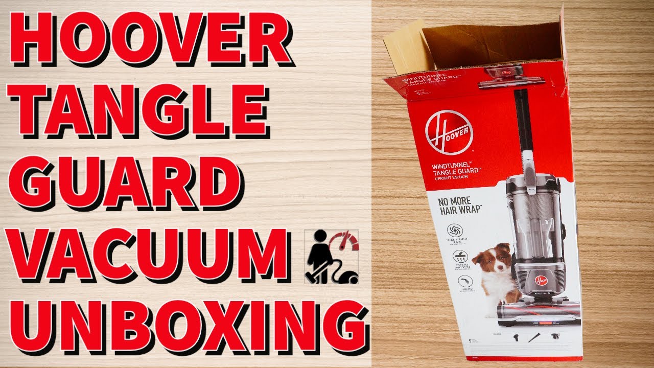 HOOVER TANGLE GUARD UH77100 BAGLESS VACUUM UNBOXING