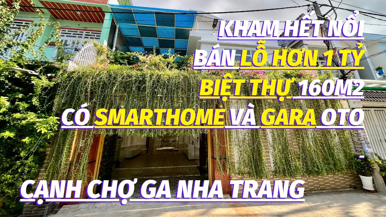 [Đã Bán] LỖ HƠN 1 TỶ còn 5,X TỶ Biệt Thự THÔNG MINH 160m2 có Gara OTO gần Chợ Ga Nha Trang