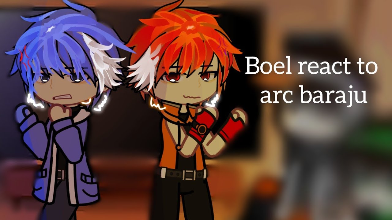 ∆Boboiboy elemental react to arc baraju...∆ ||part 1/2||
