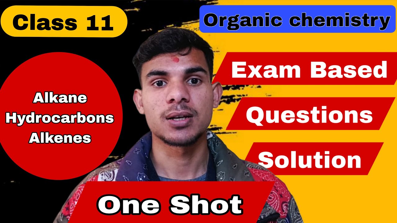 NEB Class 11 Organic Chemistry – Hydrocarbons One Shot | Sure Exam Questions 2083