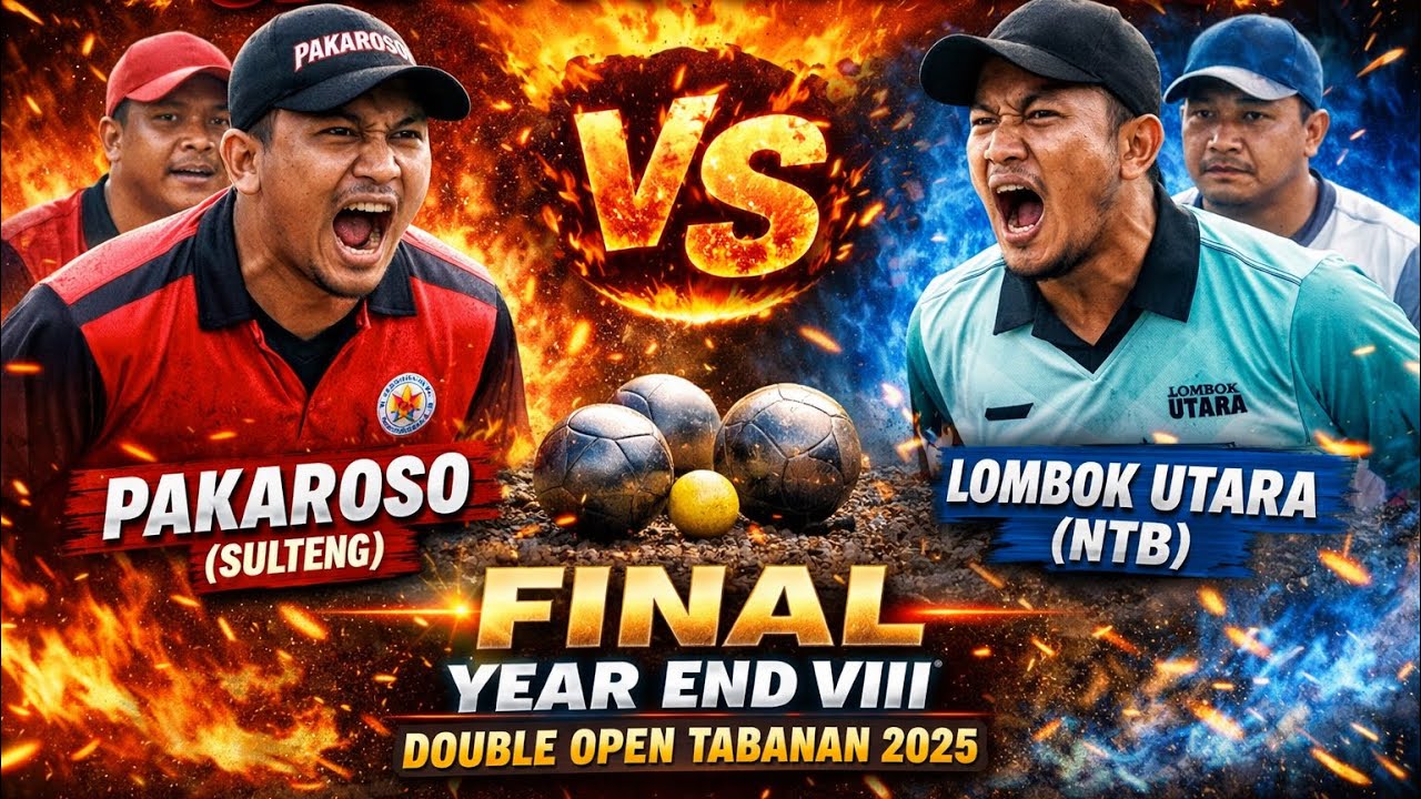 SULTENG vs NTB‼️ Final Bergengsi Pakaroso vs Lotara Year End VIII Double Open Petanque Tabanan 2025