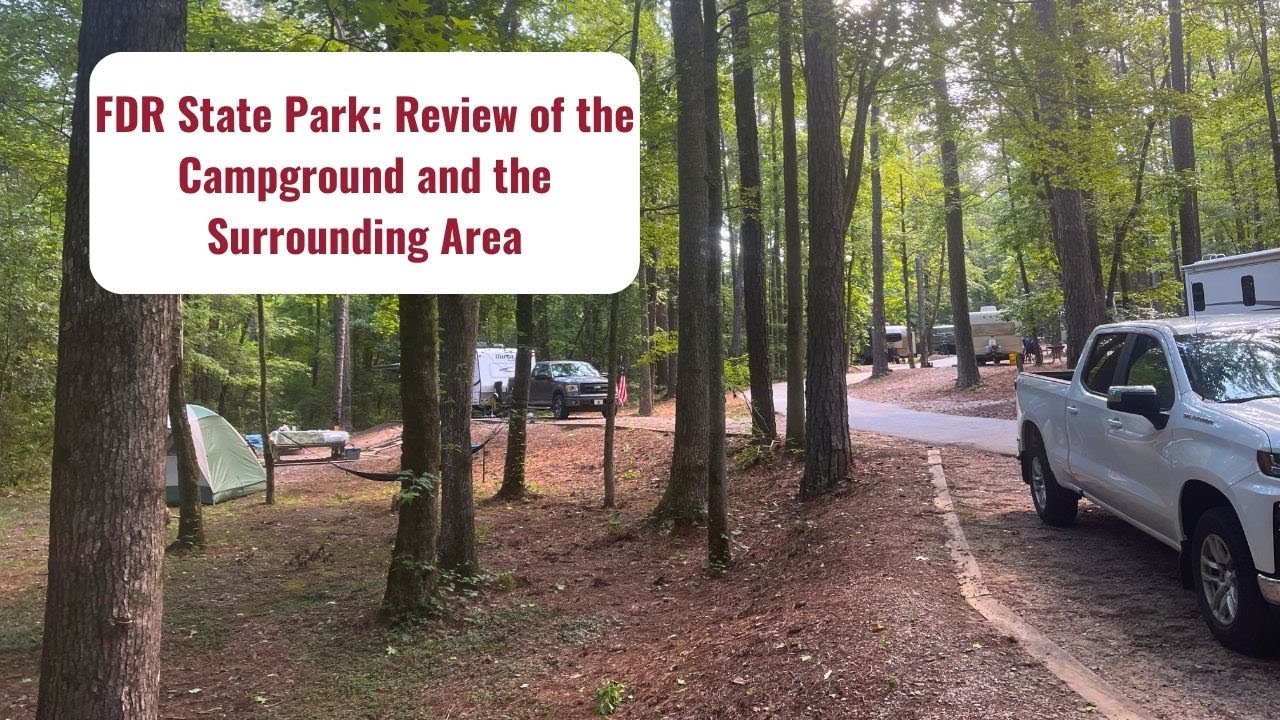 FDR State Park: Review of the Campground and the Surrounding Area