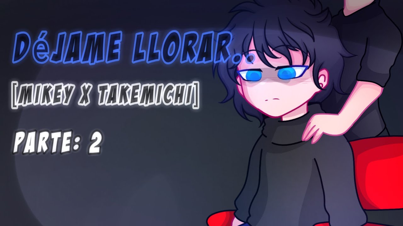 🖤🌌Déjame llorar..🌃⛓️[Miketake] ♣️Au mío☄️