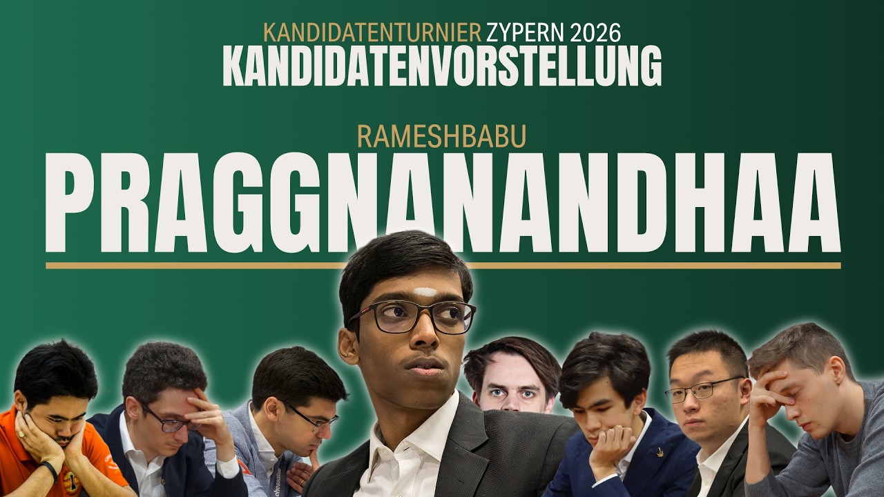 Die gro&szlig;e Kandidatenturnier-Vorschau - #3 Praggnanandhaa