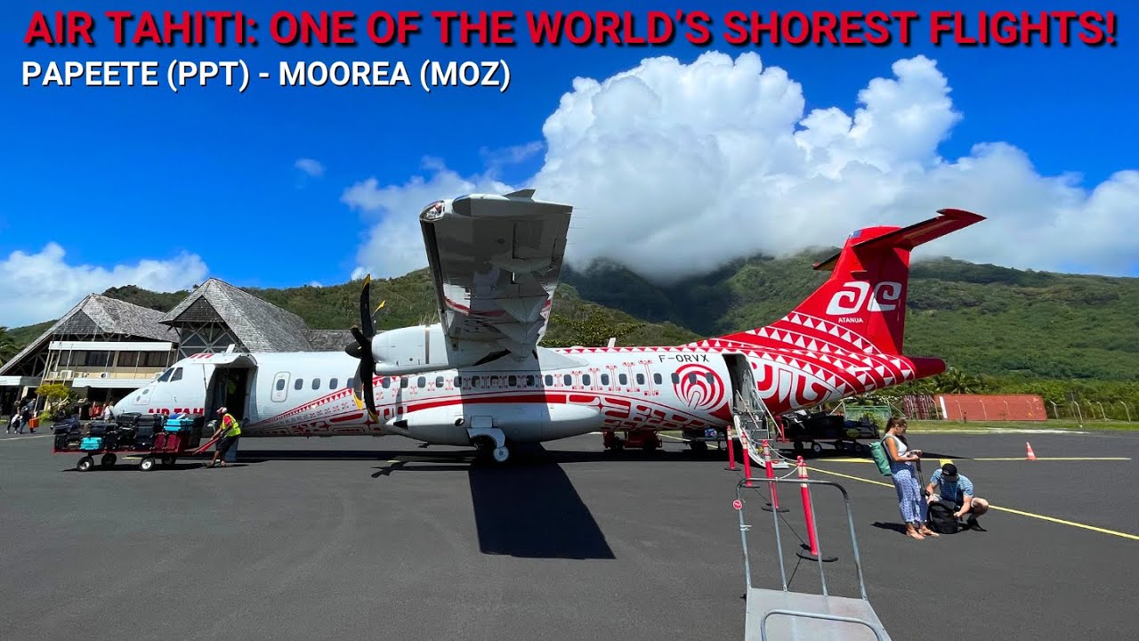 REVIEW | Air Tahiti | Papeete (PPT) - Moorea (MOZ) | ATR 72-600 | Economy
