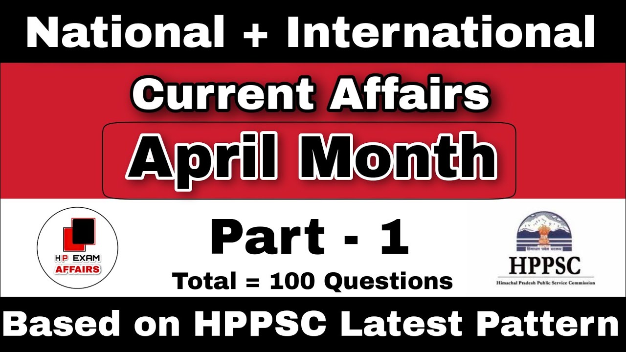 April Month Current Affairs | Part-1 | HPPSC | hpexamaffairs | 7018186561