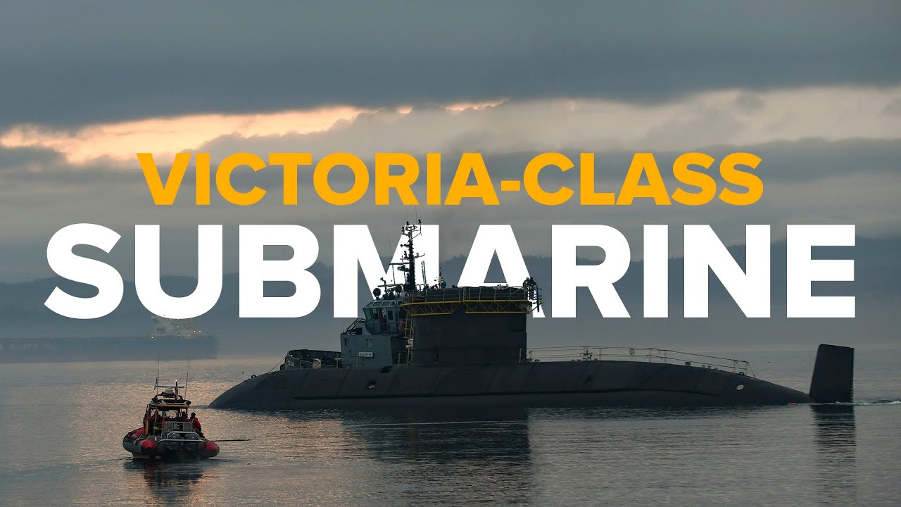 Canadian Submarine Force: Victoria-Class Submarines